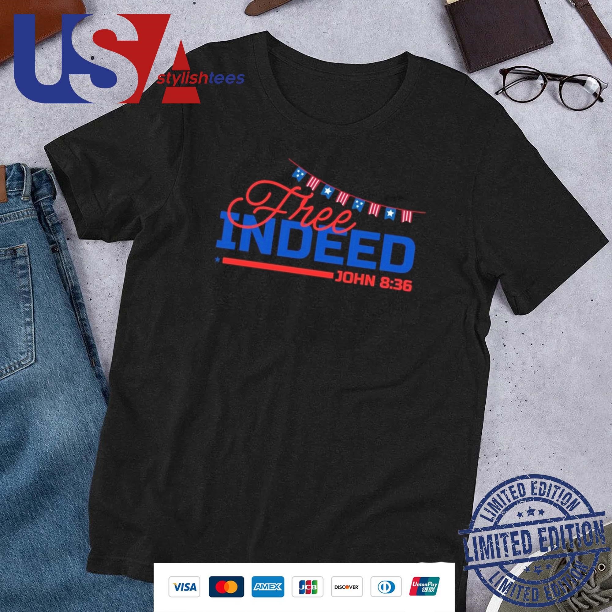 Three Indeed 4th Of July Christian Patriotic Shirt