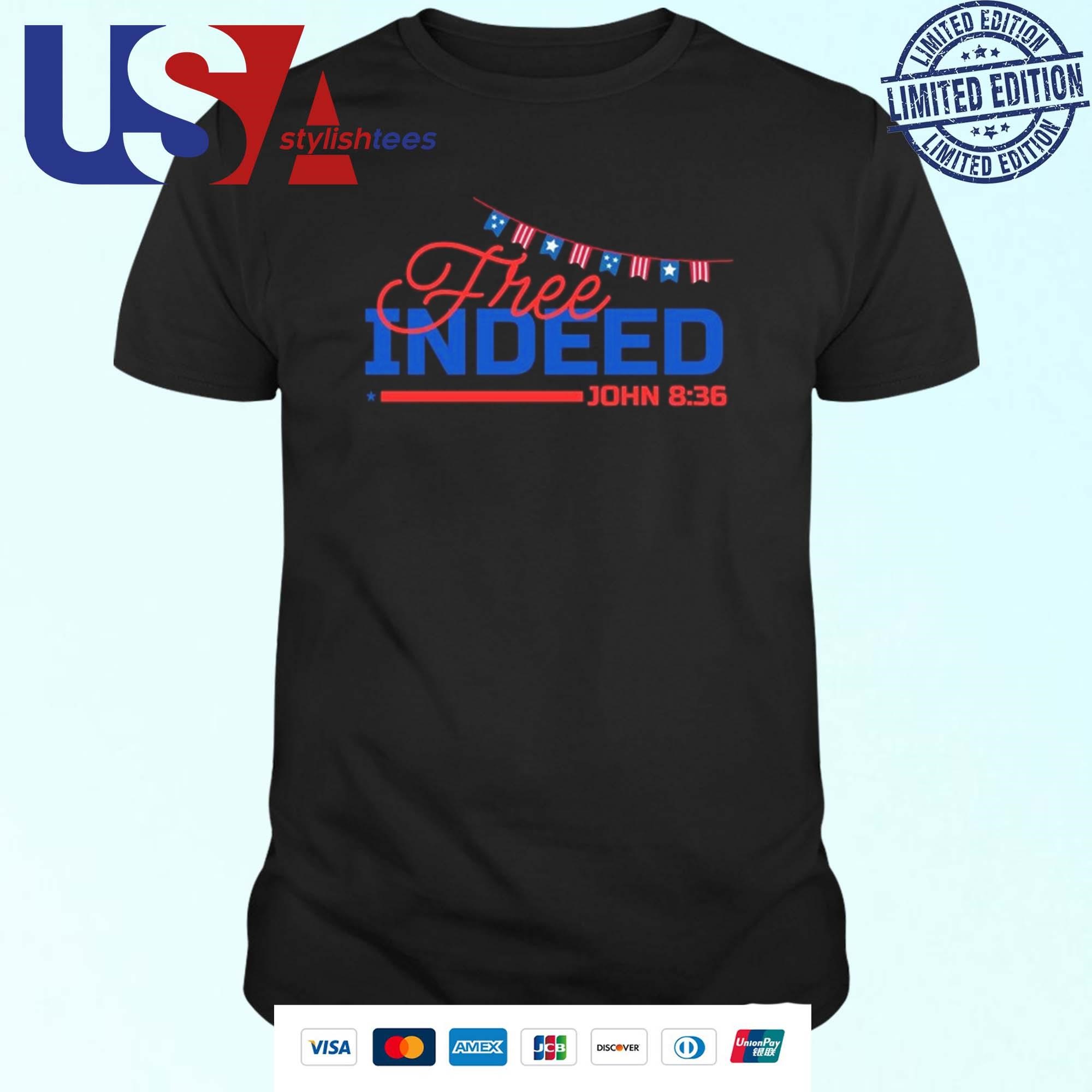 Three Indeed 4th Of July Christian Patriotic T-shirt