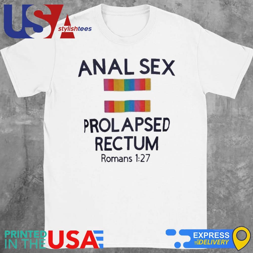 Anal Sex Prolapsed Rectum Romans 1 27 T-Shirt, hoodie, sweater, long sleeve  and tank top