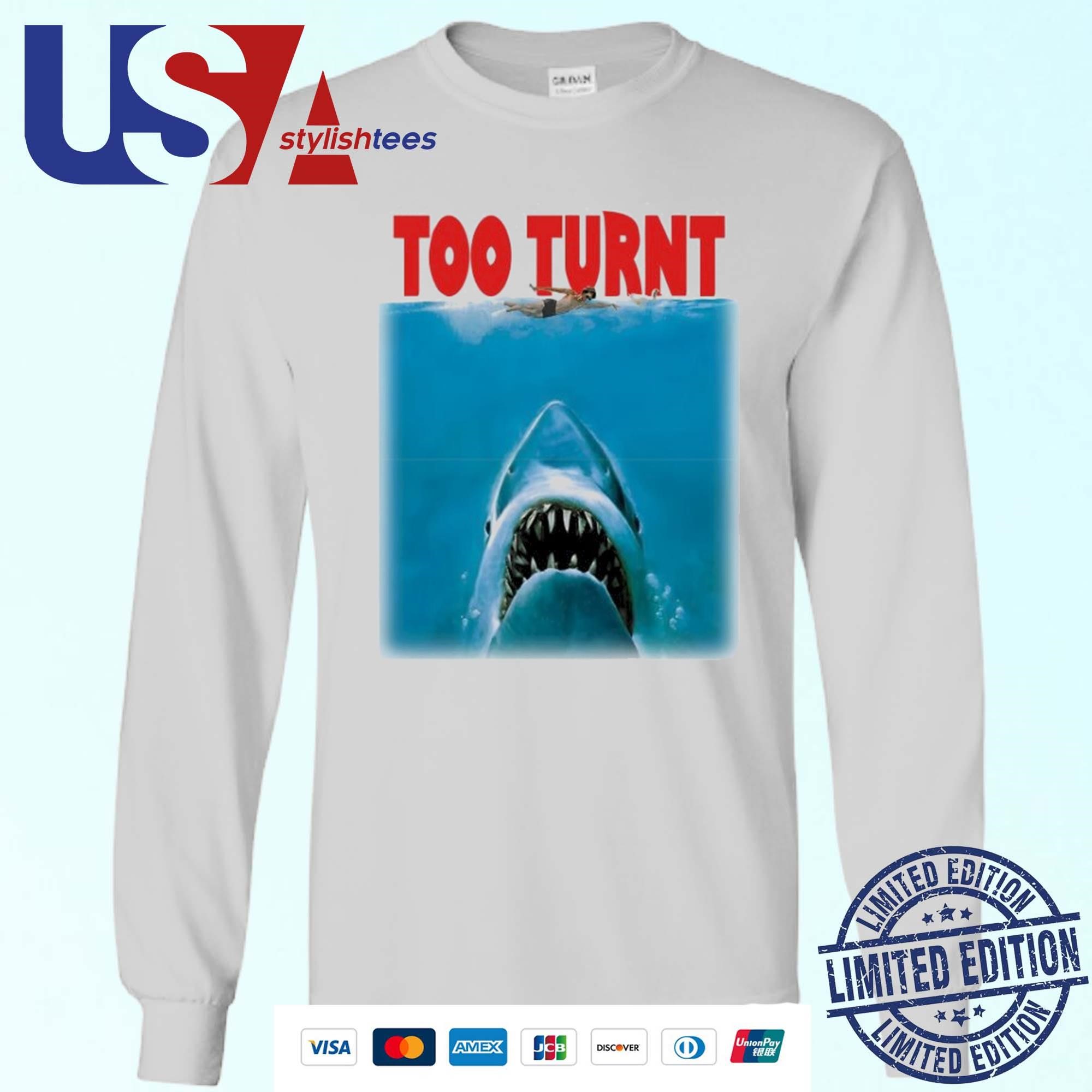 Tooturnttony Merch Shark Week Too Turnt Shirt, hoodie, sweater, long sleeve  and tank top