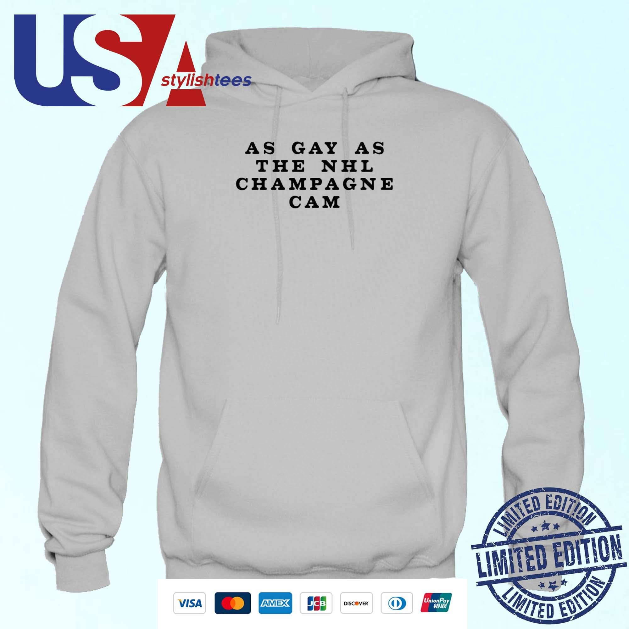 As Gay As The Nhl Champagne Cam Shirt, hoodie, sweater, long sleeve and  tank top