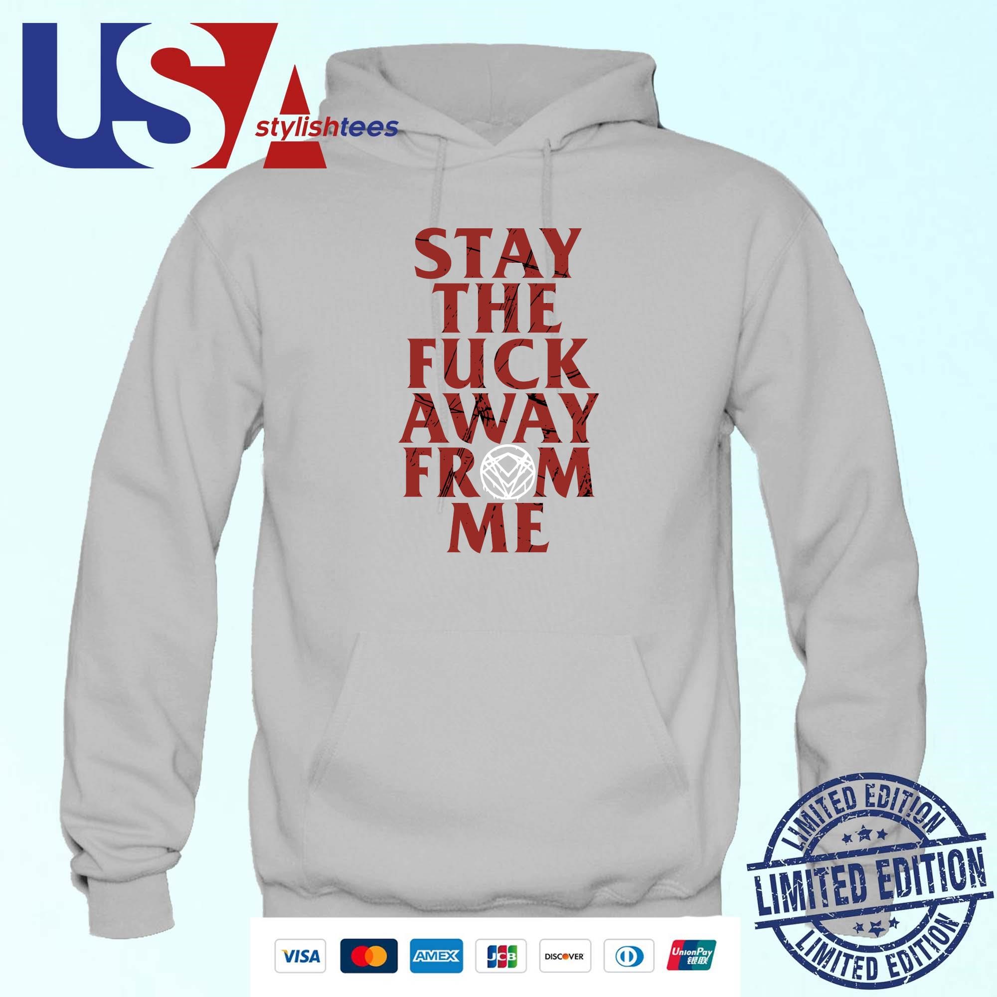 Original Bleed From Within Stay The Fuck Away From Me Hoodie