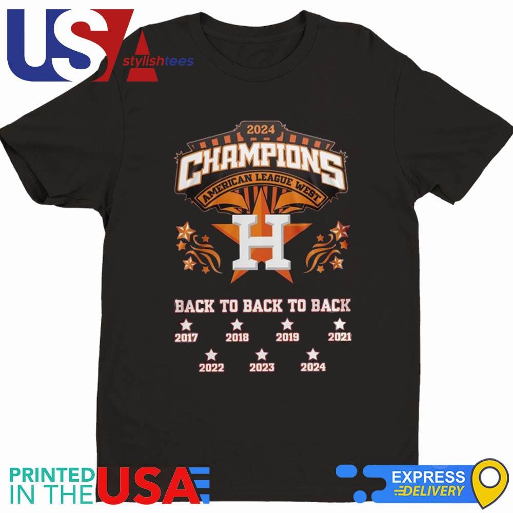 2024 Champions American League West Back To Back To Back 2017-2024 Houston Astros MLB Shirt