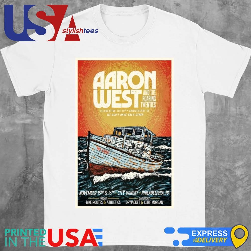 Aaron West And The Roaring Twenties Nov 15-16 2024 Philadelphia PA Tour Shirt