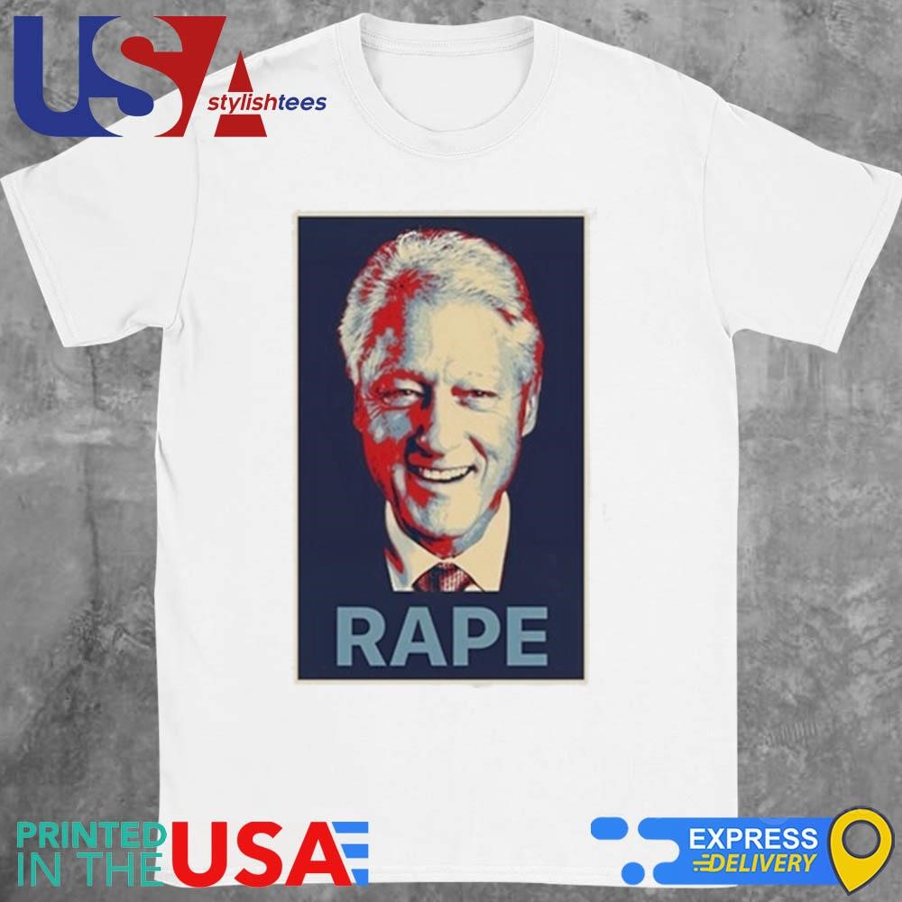 Alex Jones Bill Clinton Rape Shirt