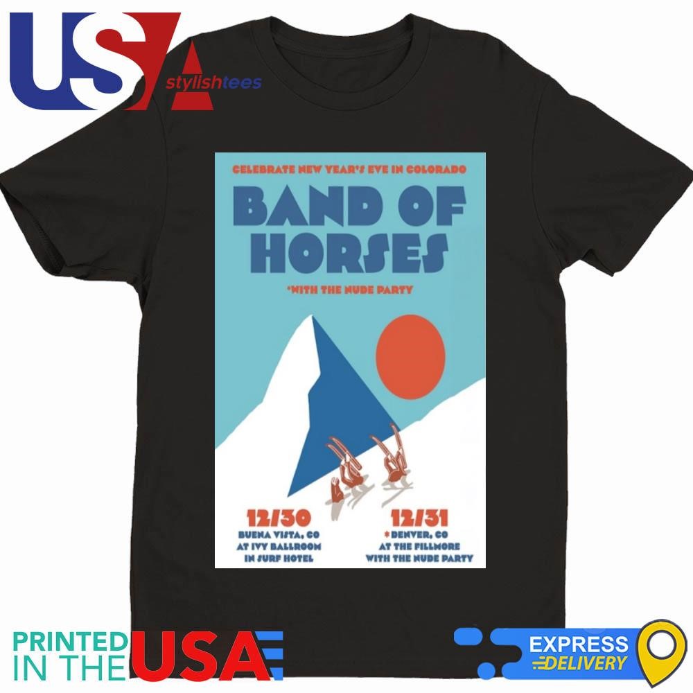 Band Of Horses Dec 30 2024 Vista CO & Dec 31 2024 Denver CO Shirt