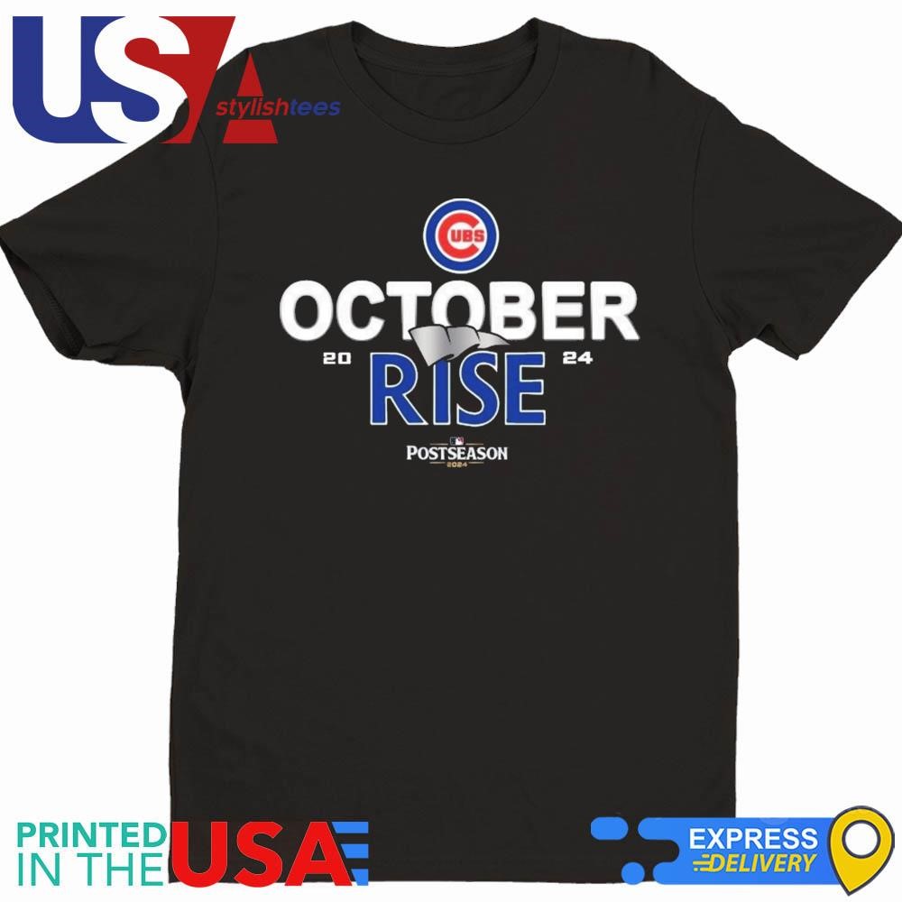 Chicago Cubs October Rise 2024 Postseason Shirt