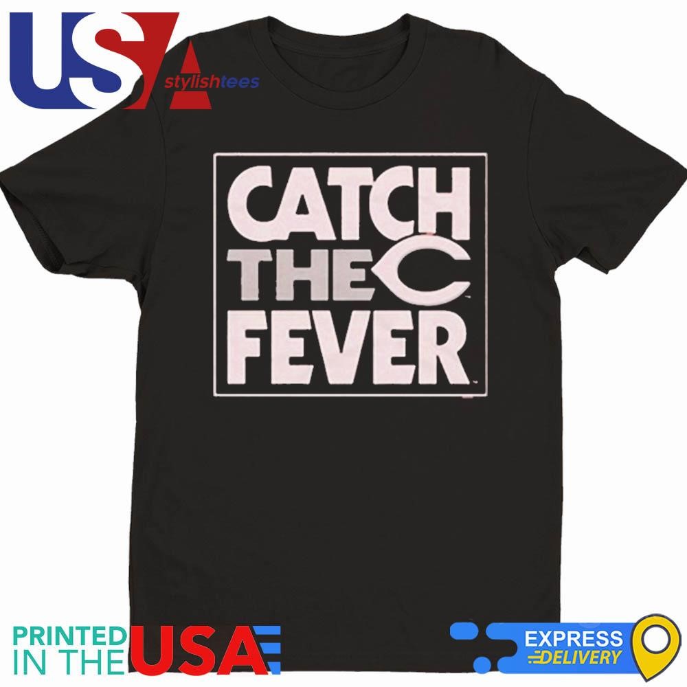 Cincinnati Reds Catch The Fever 2024 Shirt