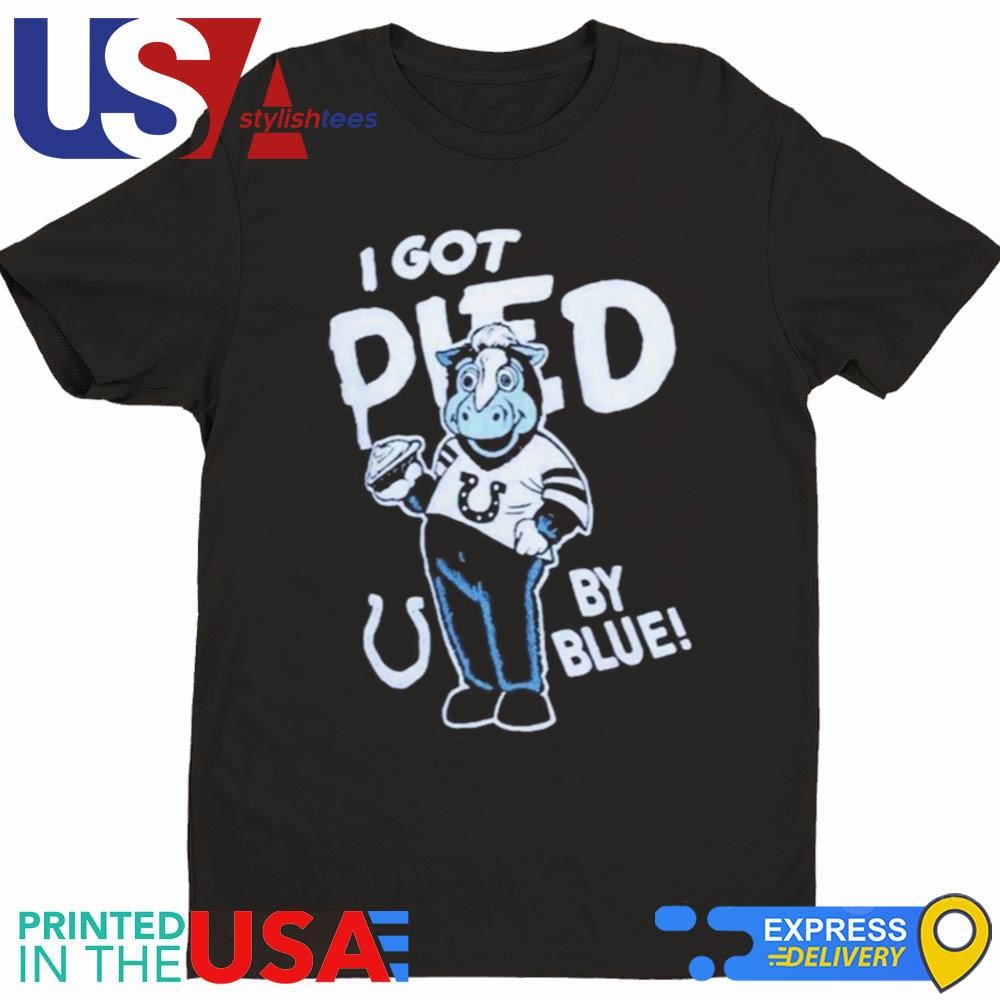 Colts I Got Pied By Blue Mascot Shirt