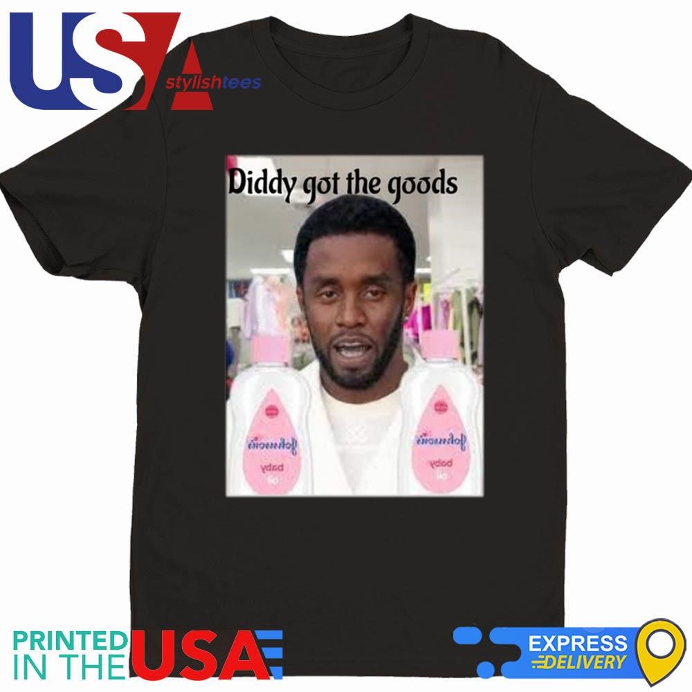 Diddy Got The Good Baby Oil Shirt