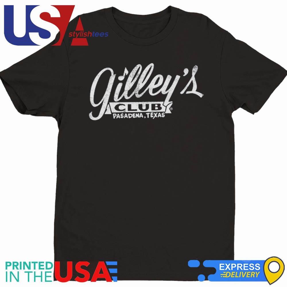 Dirty Mo Media Gilley's Club Pasadena Texas Shirt