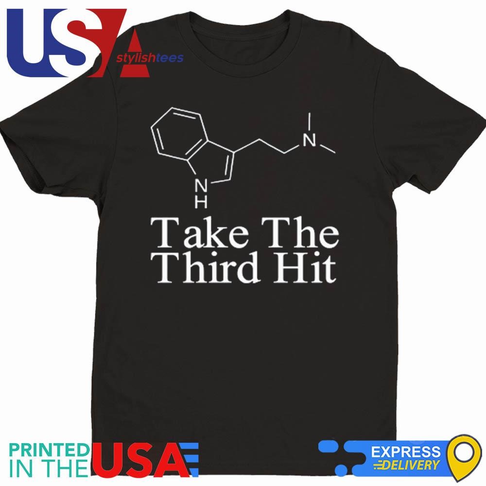 Dmtworld Take The Third Hit Shirt