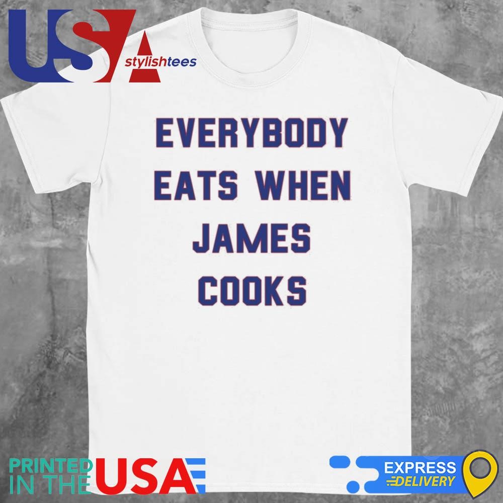 Everybody Eats When James Cooks Shirt