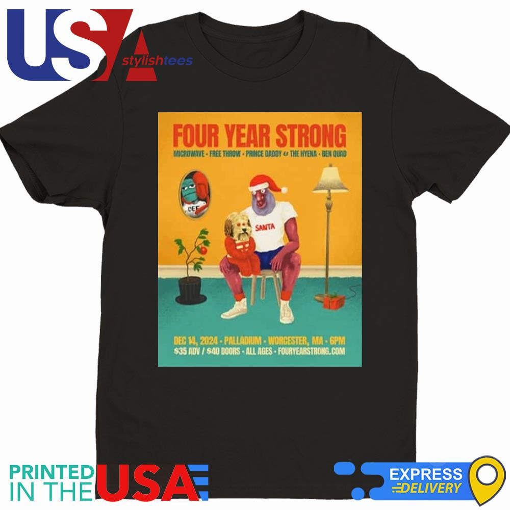 Four Year Strong Holiday Show 2024 With Benquad x Microwave x Free Throw x Prince Daddy And The Hyena On December 24 Shirt