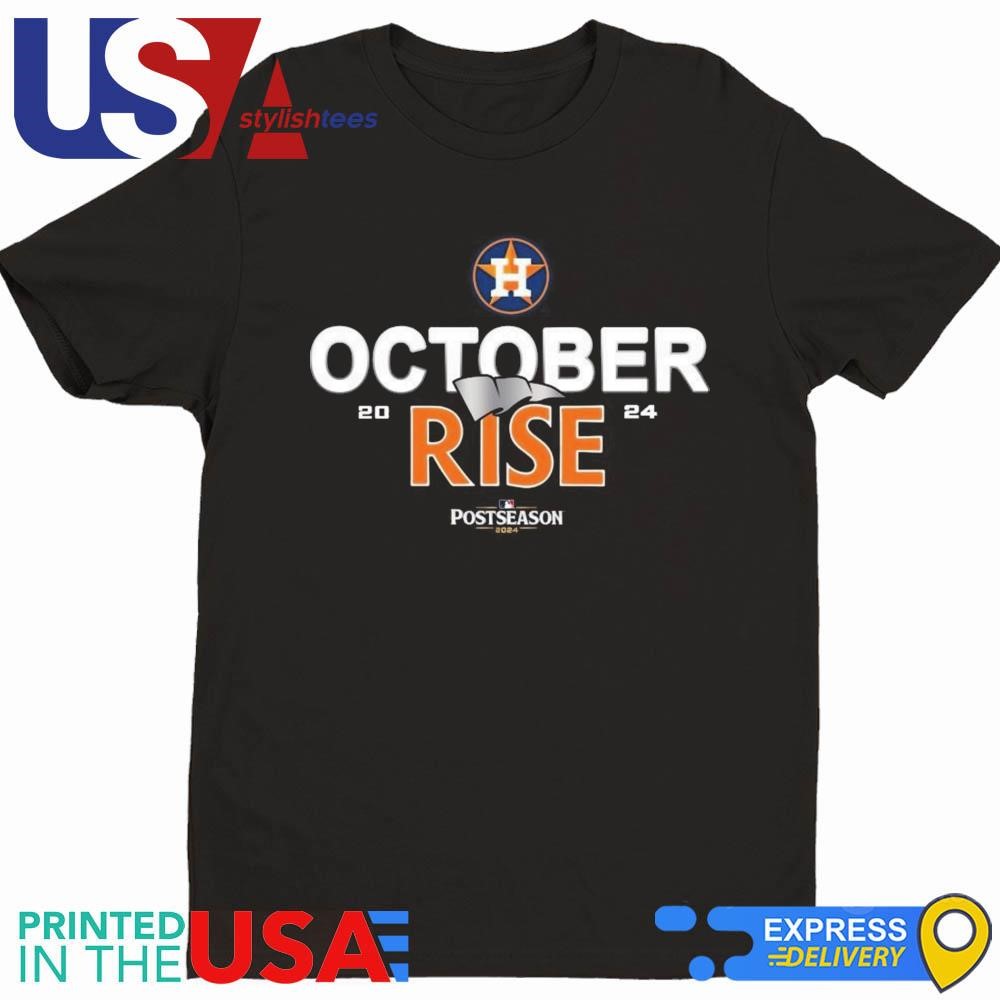 Houston Astros October Rise 2024 Postseason Shirt