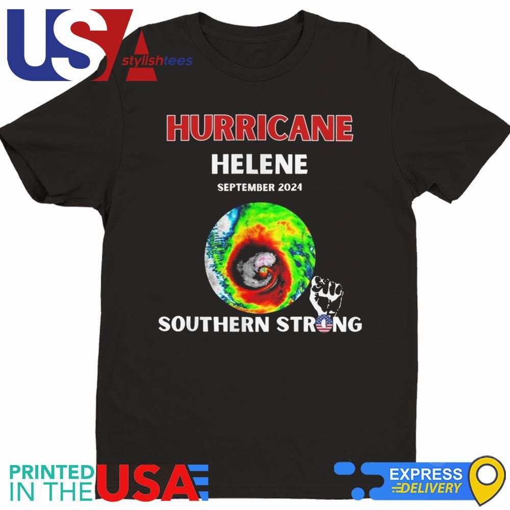 Hurricane Helene September 2024 Southern Strong Shirt