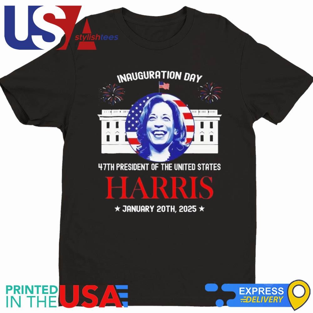 Inauguration Day 47th President Of The United States Harris January 20th 2025 Shirt