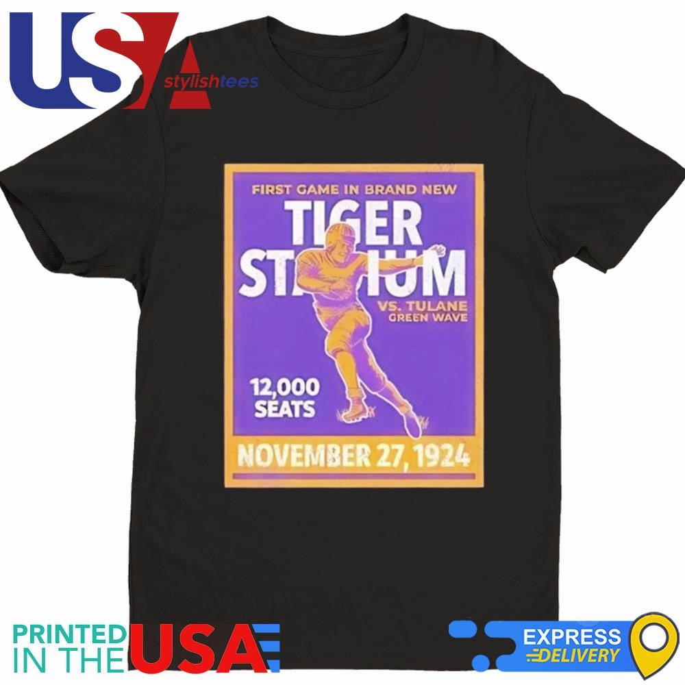 Lsu Tigers First Game In Brand New Tiger Stadium Vs Tulane Green Wave 1924 Shirt