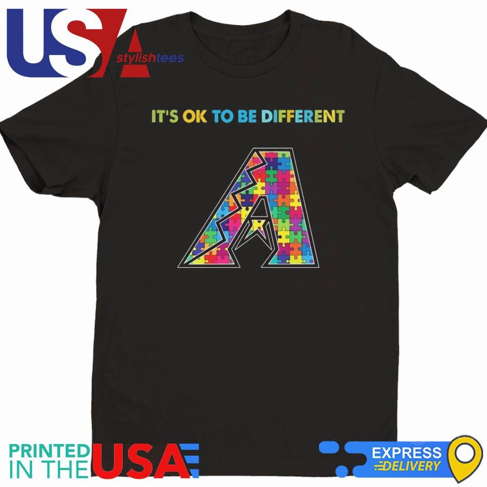 MLB Arizona Diamondbacks It's Ok To Be Different Autism 2024 Shirt