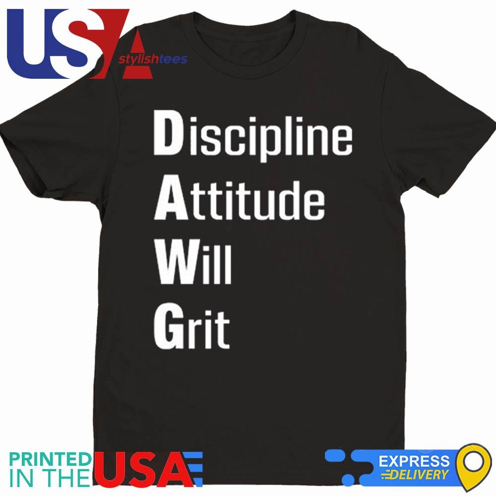 Malik Nabers DAWG Discipline Attitude Will Grit Shirt