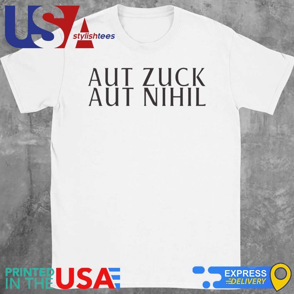 Mark Zuckerberg All Zuck Or All Nothing Shirt