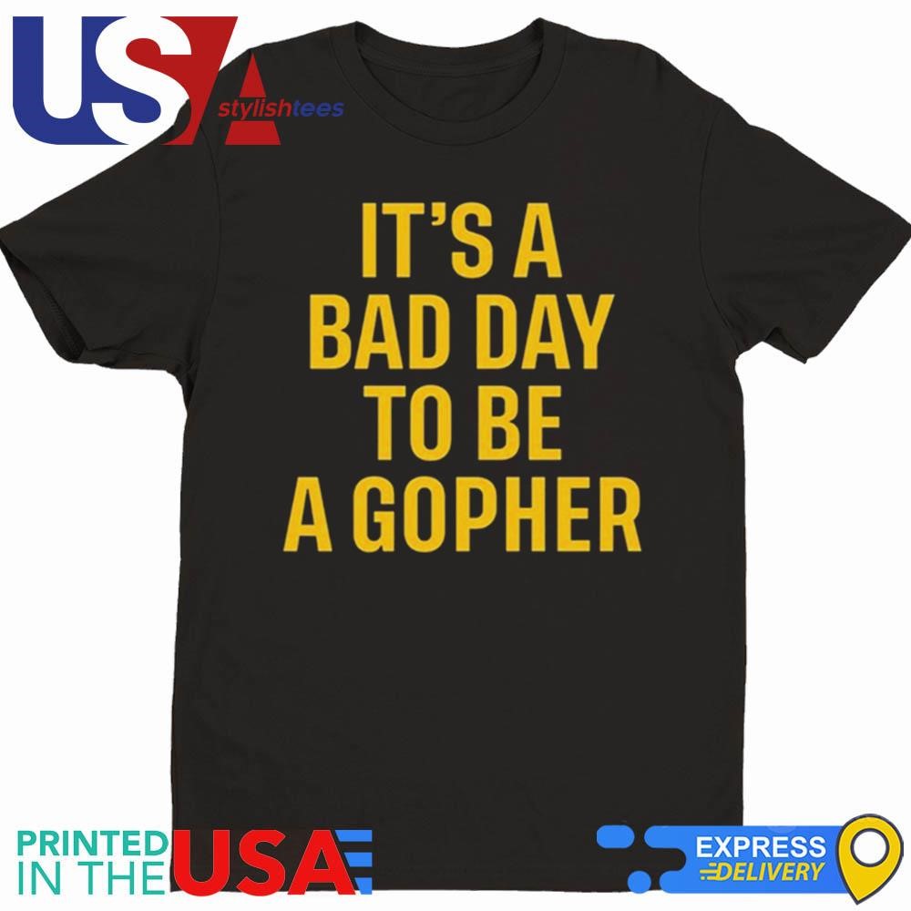 Mason Graham It's A Bad Day To Be A Gopher Shirt