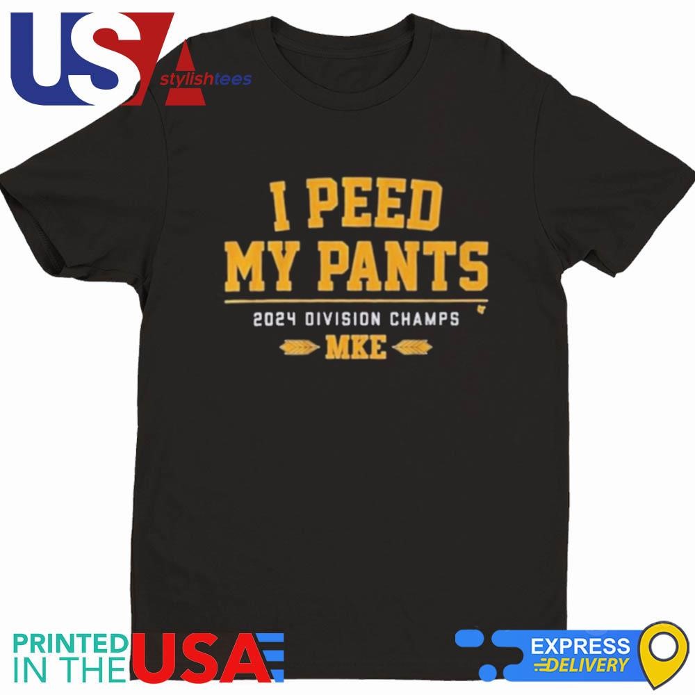 Milwaukee Brewers Baseball I Peed My Pants 2024 Division Champs MKE Shirt