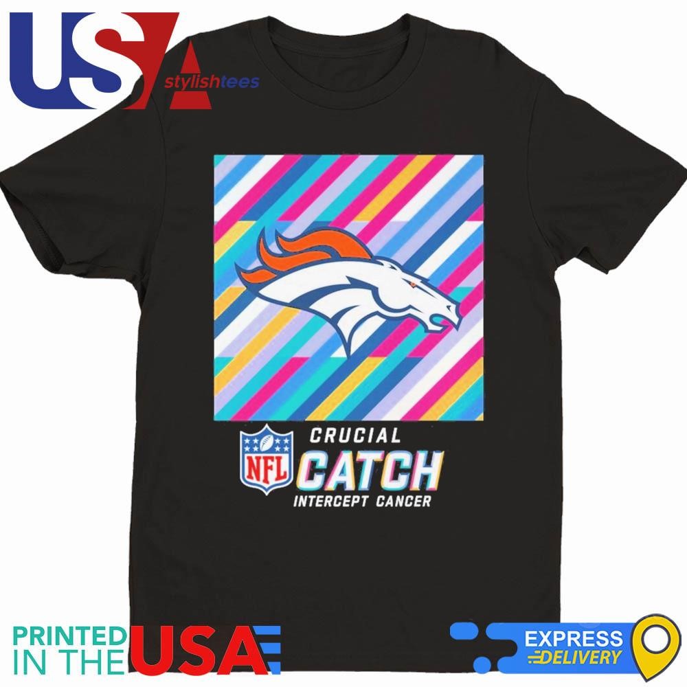 NFL Crucial Catch Intercept Cancer Denver Broncos 2024 Shirt