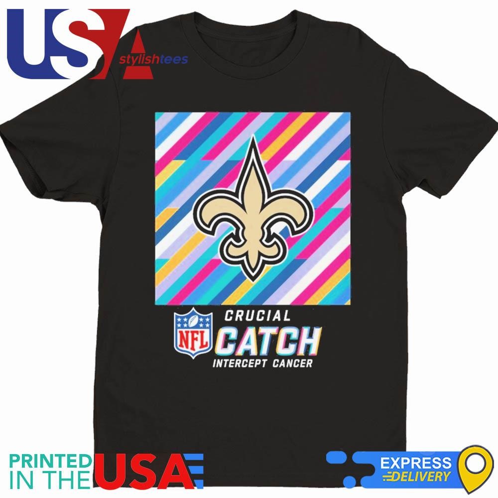 NFL Crucial Catch Intercept Cancer New Orleans Saints 2024 Shirt