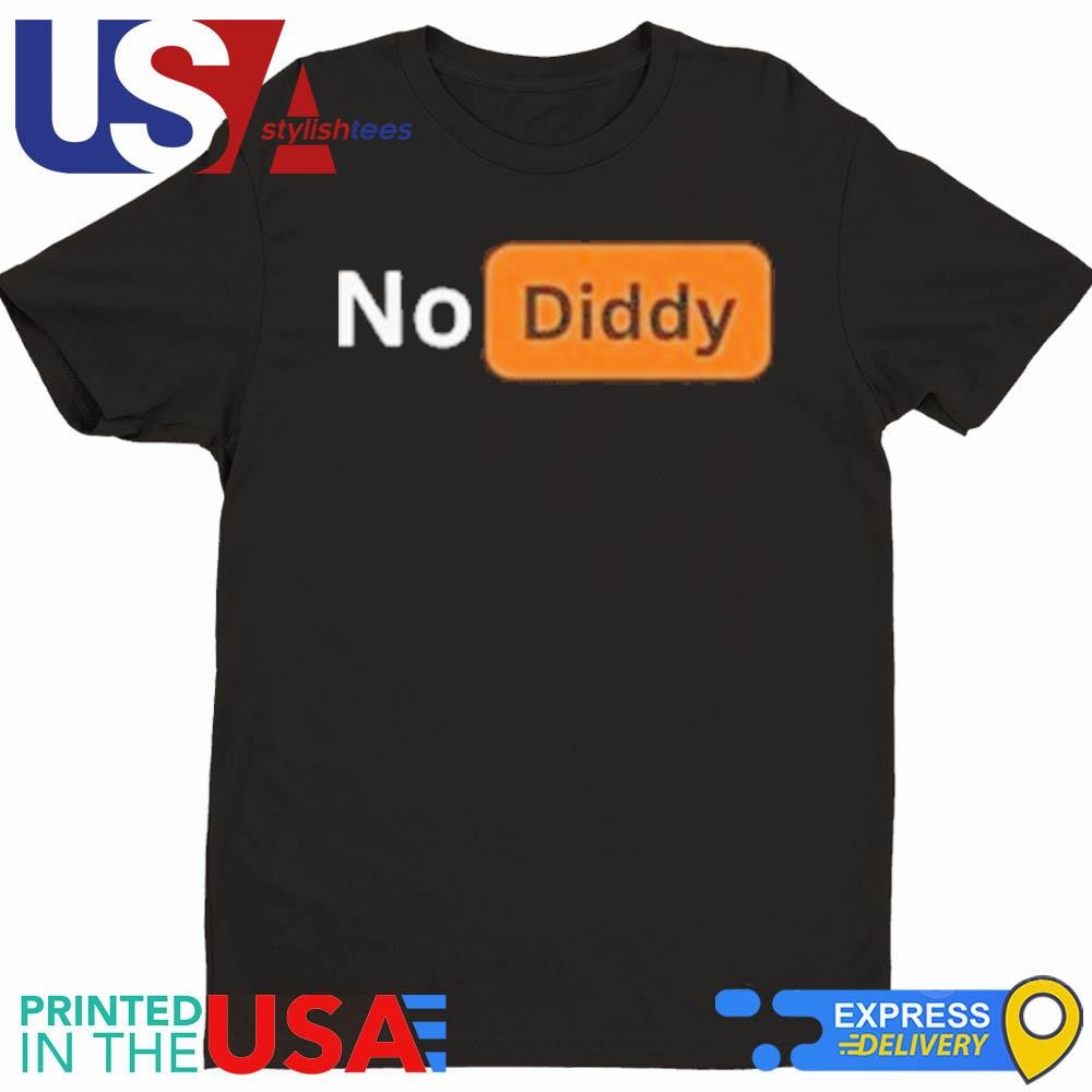 No Diddy Pornhub Style Shirt