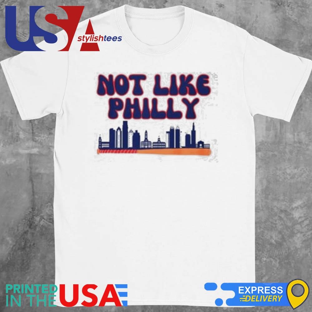 Not Like PHILLY Philadelphia Baseball Shirt