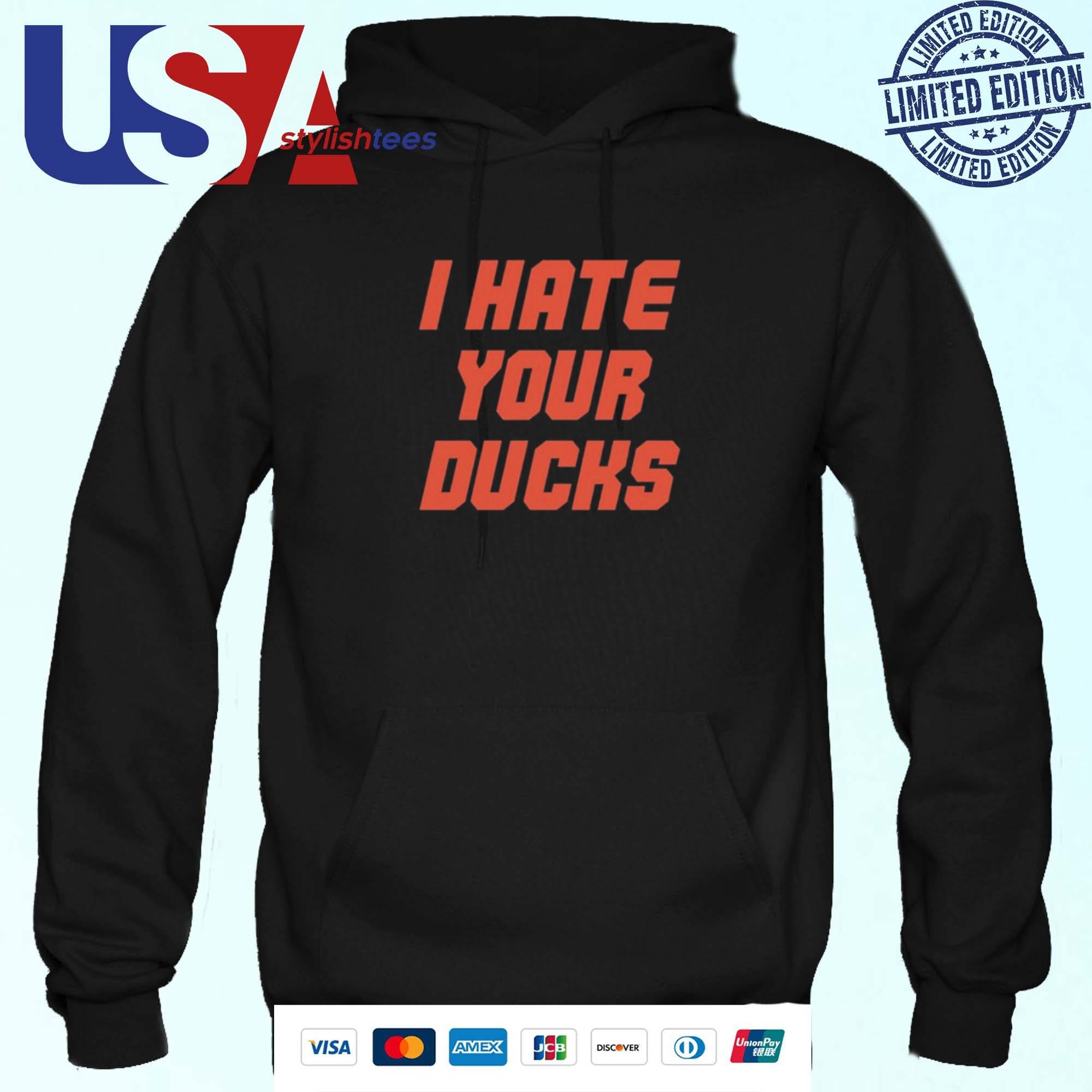 Oregon State Football I Hate Your Ducks Shirt Hoodie