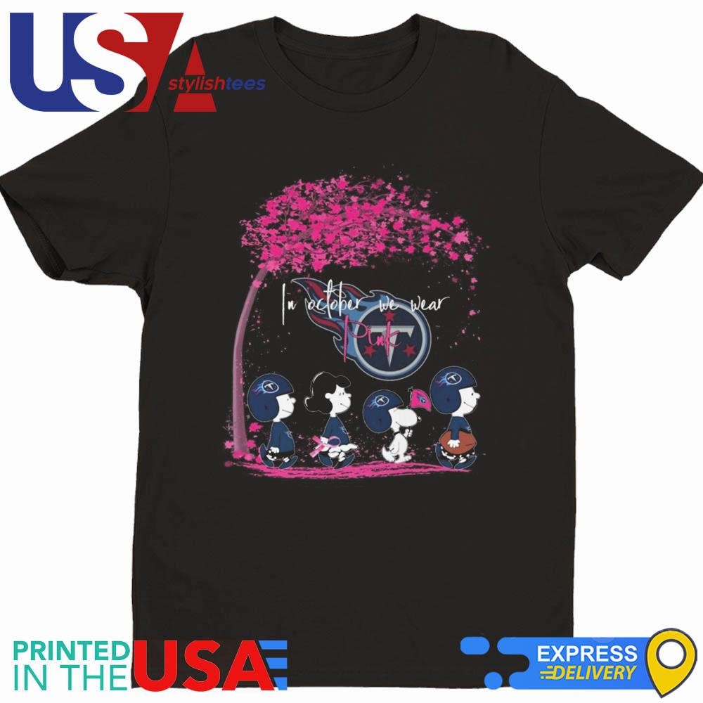 Peanuts Characters Tennessee Titans In October We Wear Pink 2024 Shirt