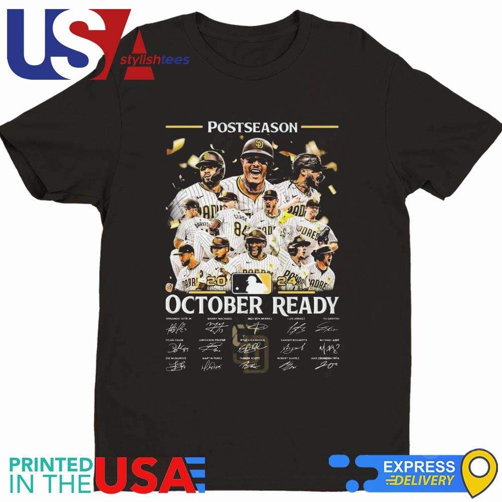 Postseason 2024 October Ready San Diego Padres Signatures Shirt