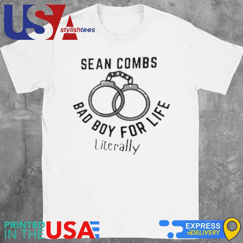 Sean Combs Bad Boy For Life Literally Shirt