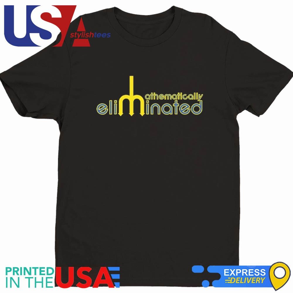 Seattle Mariners Mathematically Eliminated III Shirt