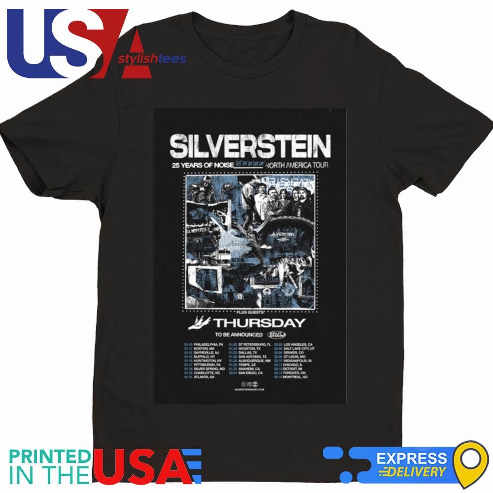 Show Silverstein Thursday 2024 Tour Usa & Canada Be Announced 25 Years Of Noise North America Shirt