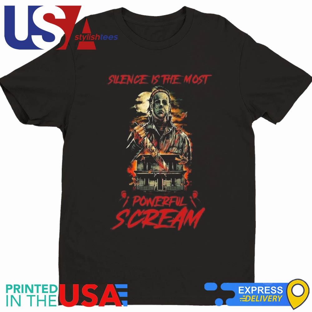 Silence Is The Most Powerful Scream Halloween Shirt