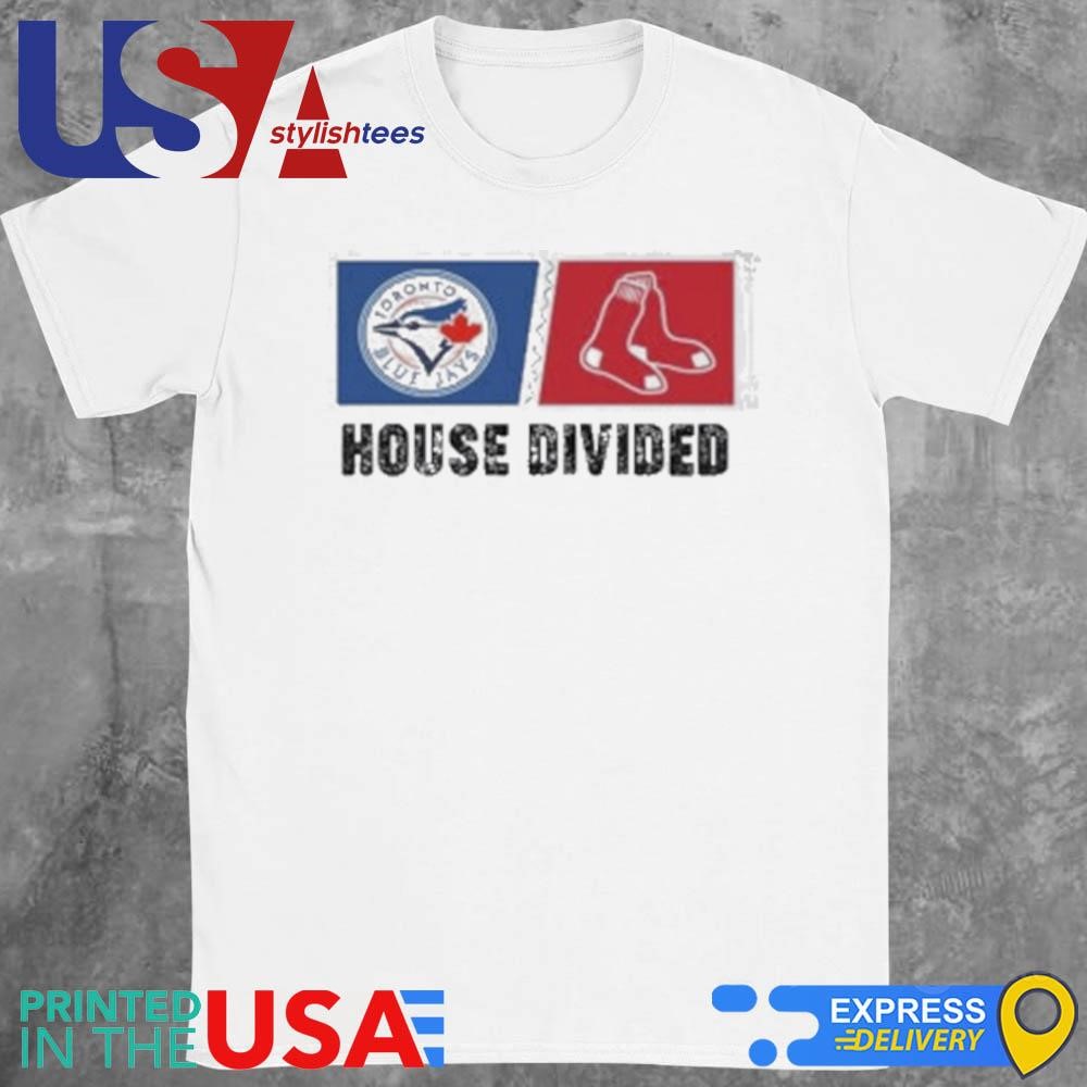 Toronto Blue Jays Vs Boston Red Sox House Divided 2024 Shirt