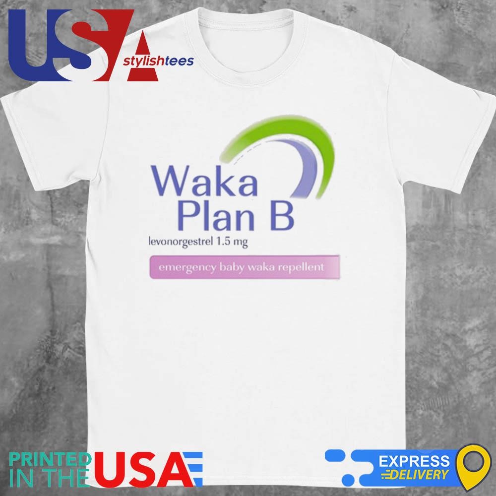 Waka Plan B Levonorgestrel 1.5 Mg Emergency Baby Waka Repellent Shirt