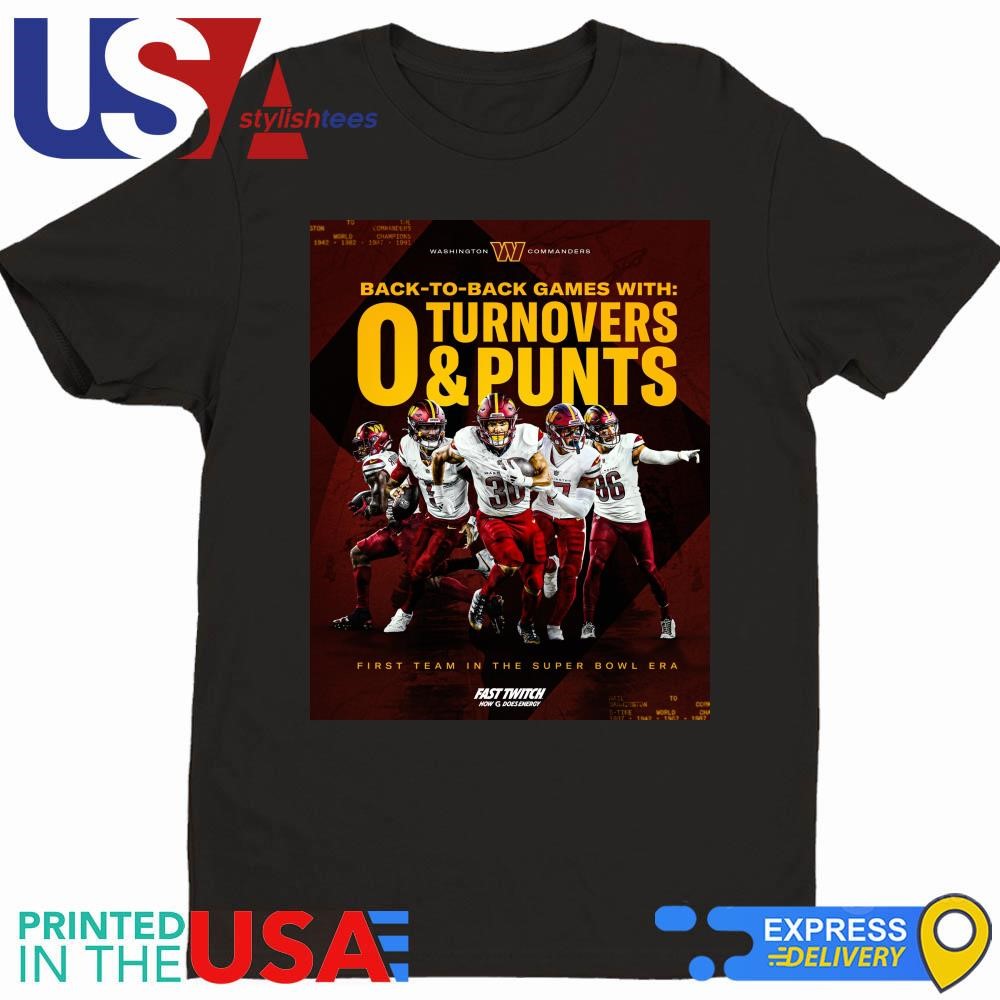 Washington Commanders Back To Back Game First Team In The Super Bowl Era 2024 Shirt