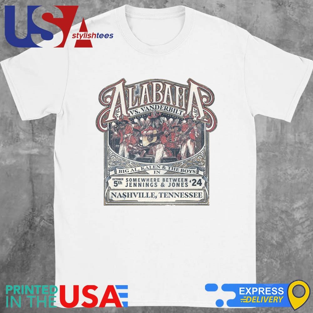 Alabama Vs Vanderbilt Big Al Kalen & The Boys In Nashville Tennessee october 5th 2024 Shirt