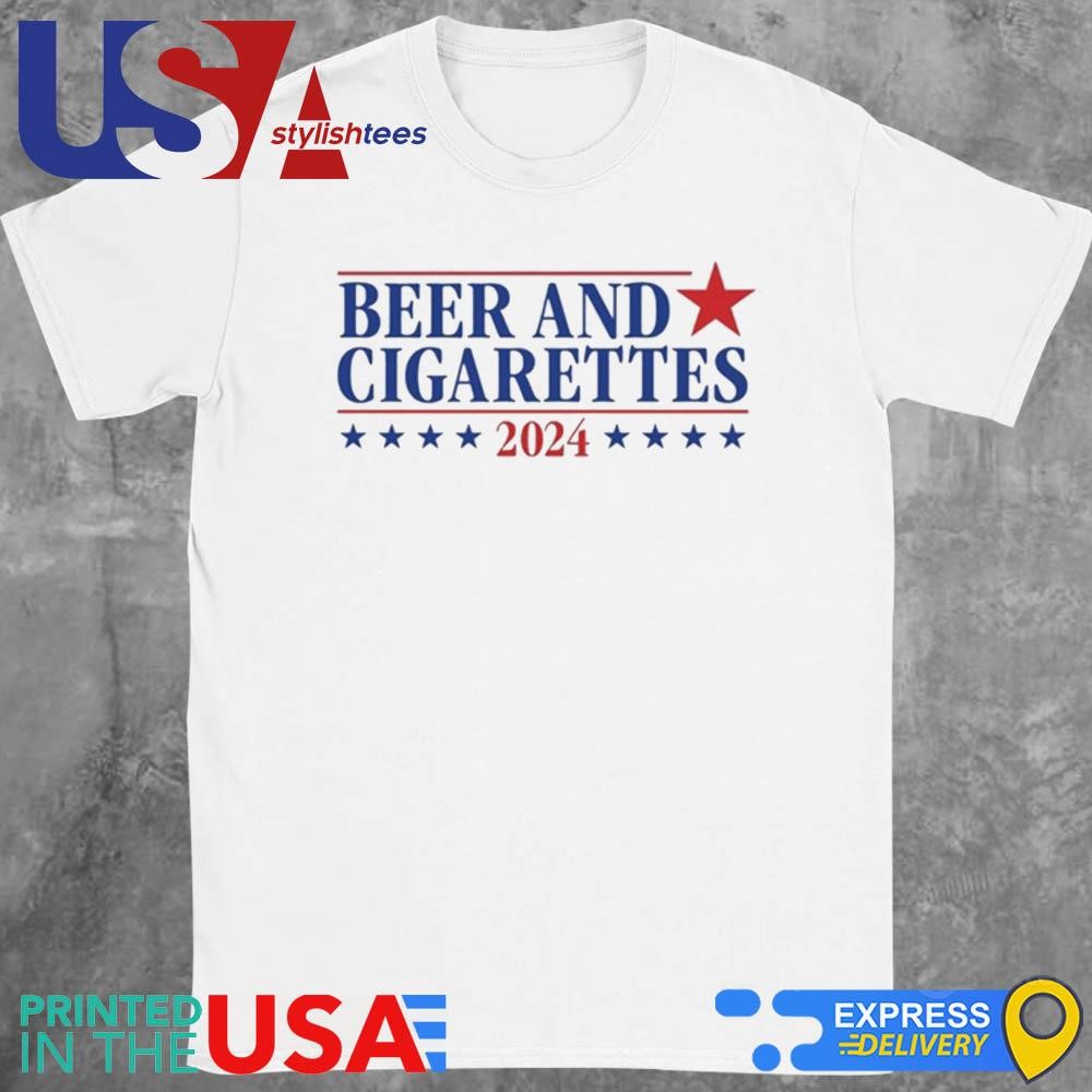 Beer And Cigarettes '24 Shirt