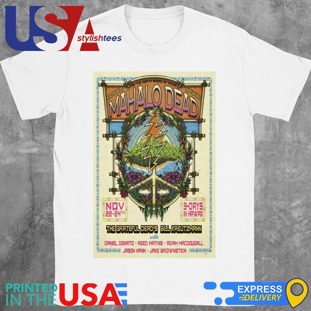 Bill Kreutzmann At Porter Pavilion On Nov 22-24 2024 In Hawaii Shirt