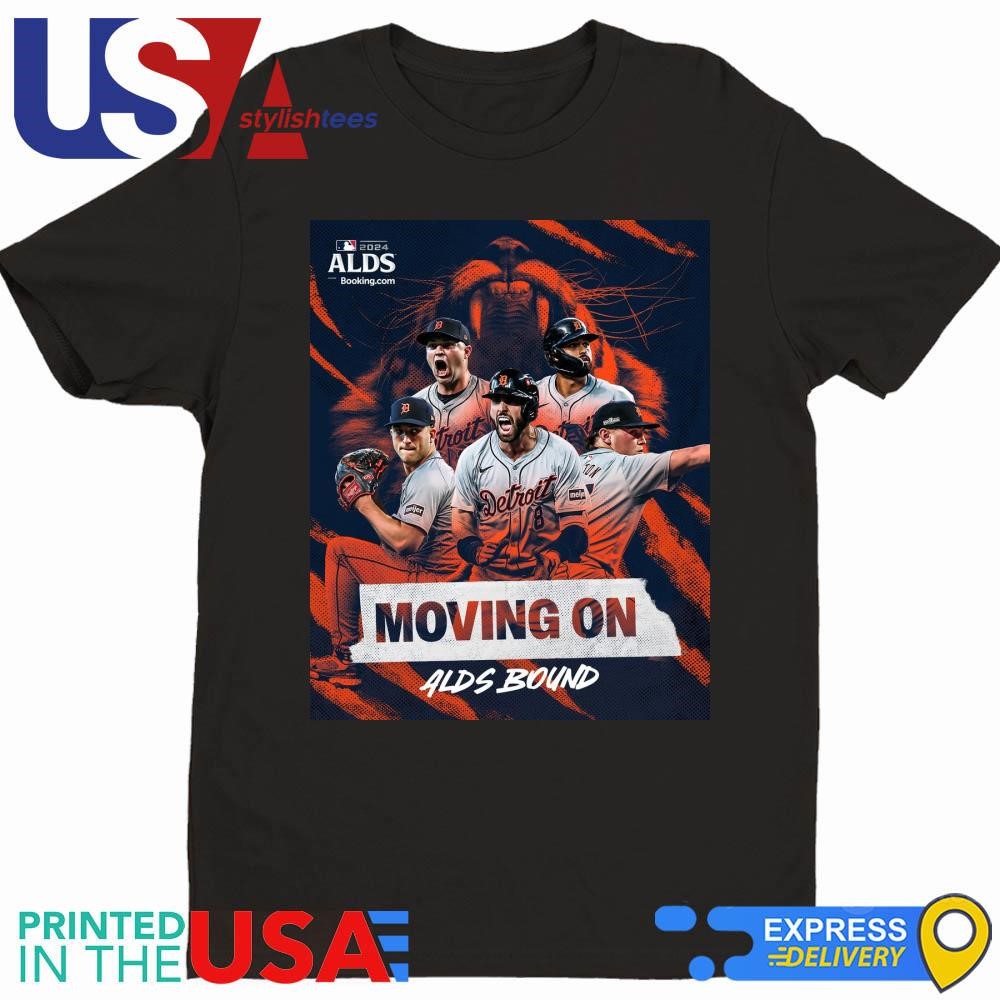 Detroit Tigers Moving On ALDS Bound Hungry For More 2024 Shirt