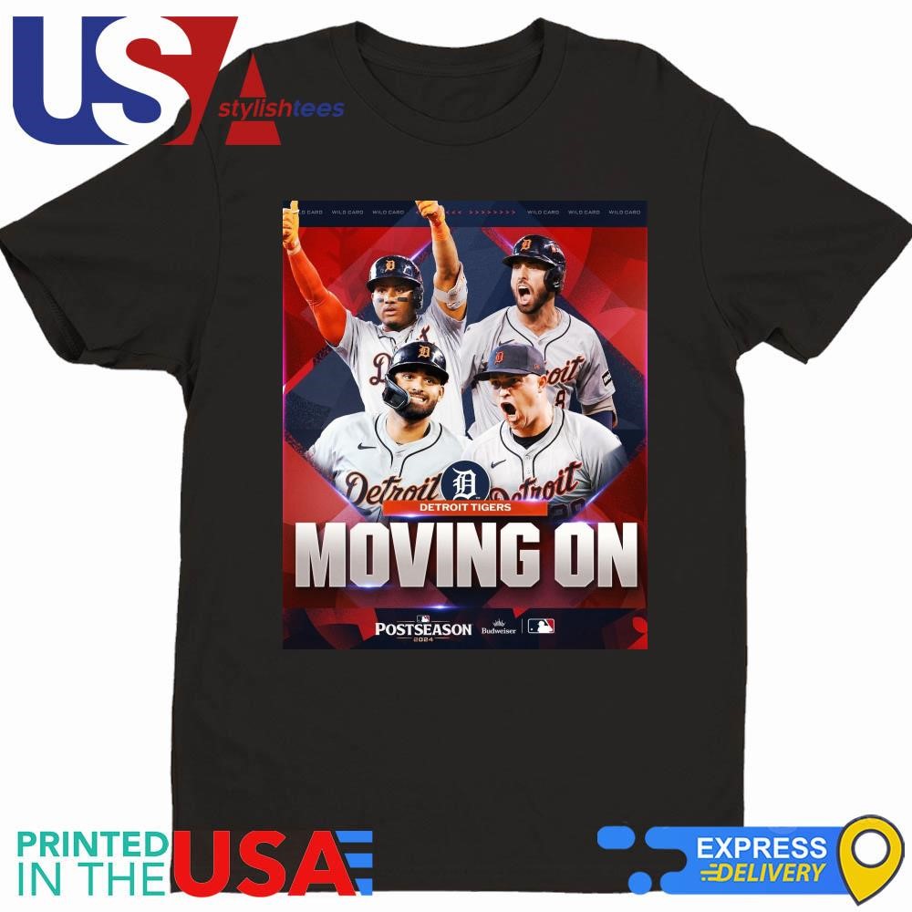 Detroit Tigers Moving On Postseason 2024 Wild Card Shirt