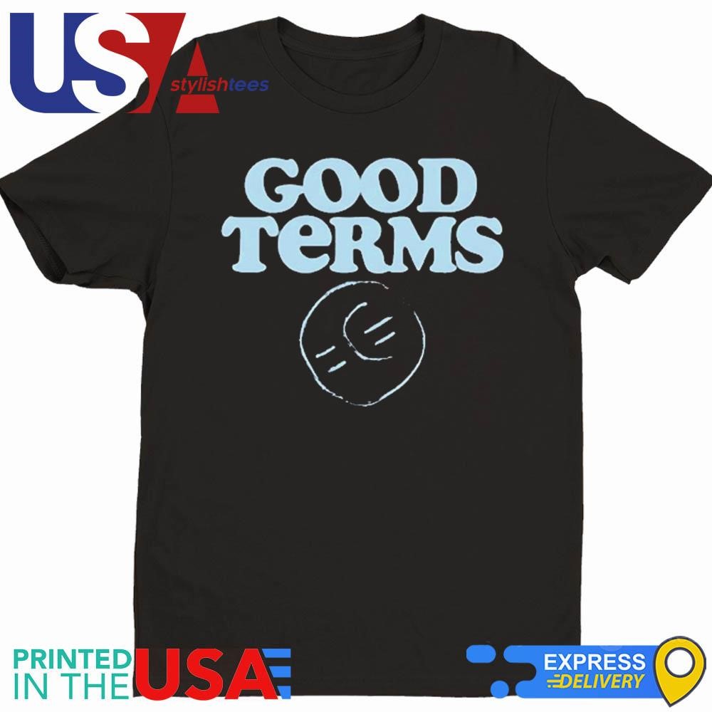 Good Terms Shirt