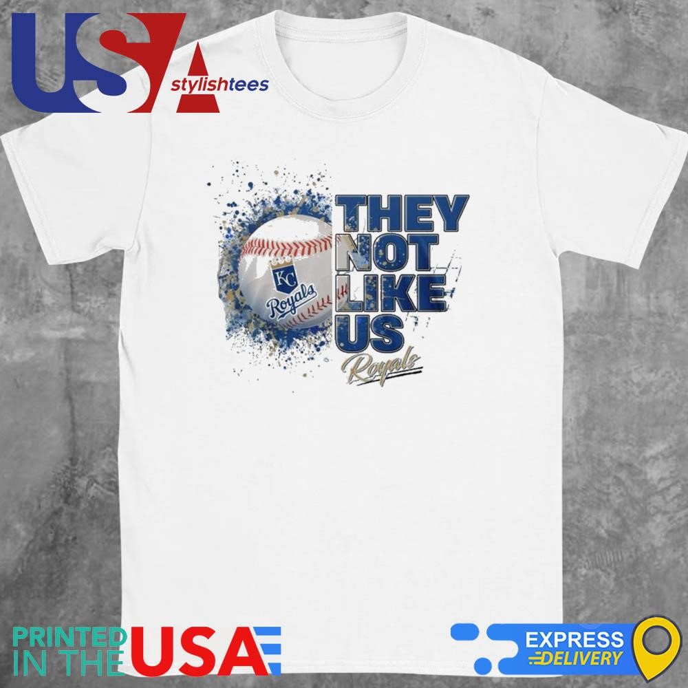 Kansas City Royals They Not Like US 2024 Shirt