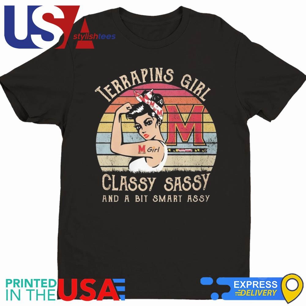 Maryland Terrapins Girl Classy Sassy And A Bit Smart Assy 2024 Shirt