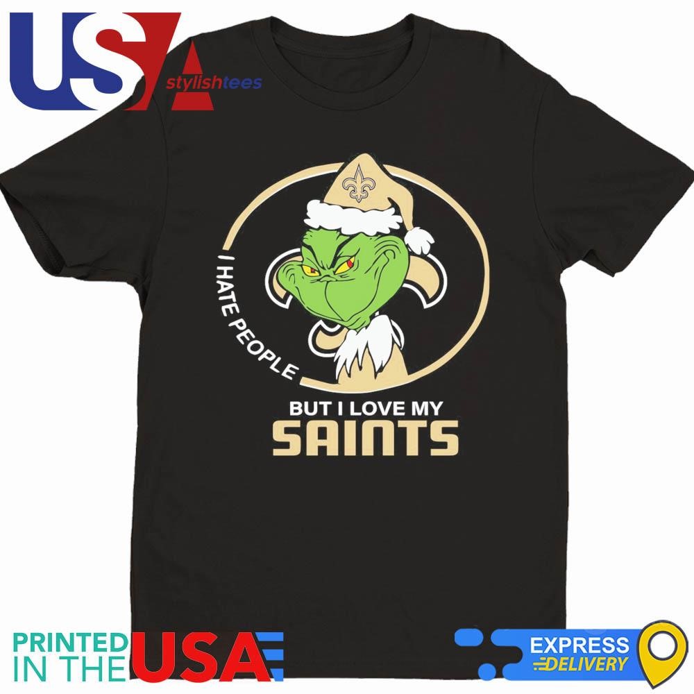 New Orleans Saints Christmas Grinch I Hate People But I Love My Saints 2024 Shirt